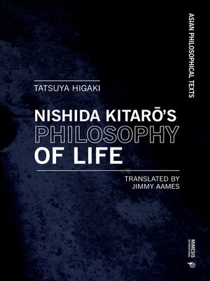 cover image of Kitarō Nishida's Philosophy of Life